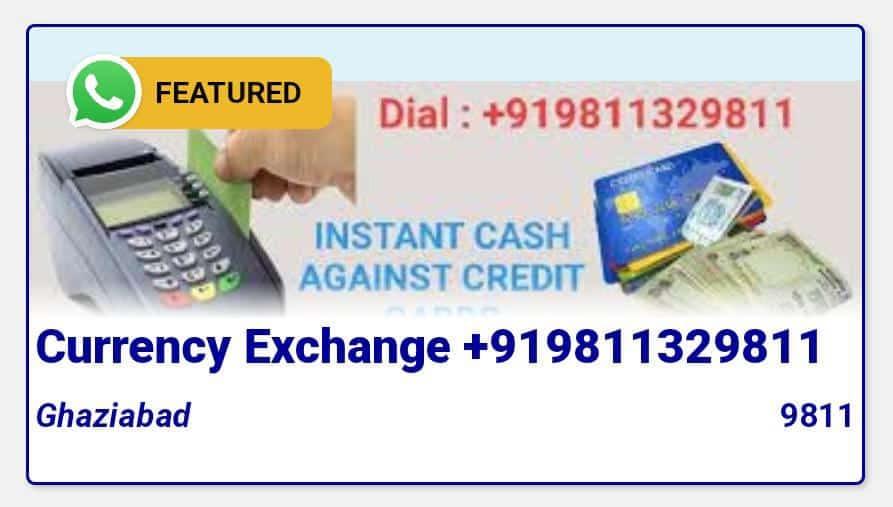 Forex Cash On Credit Cards Dial +919891814141 Currency Exchange Noida Ghaziabad Delhi