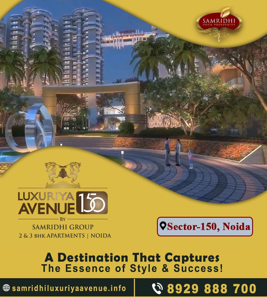Samridhi Luxuriya Avenue – Sector 150, Noida | 8929888700