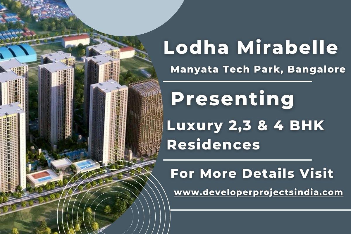 Lodha Mirabelle – Elegance Redefined in the Vicinity of Manyata Tech Park, Bangalore