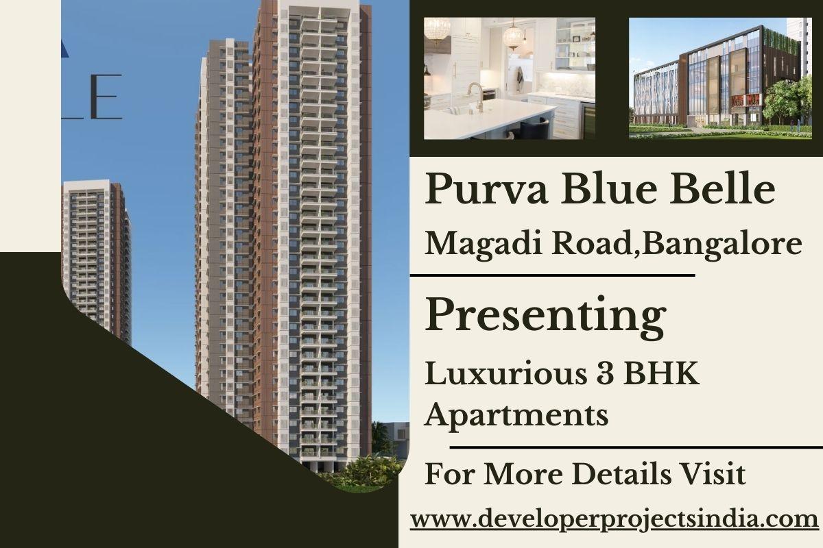 Purva Blue Belle – Crafting Elegance in Every Corner of Magadi Road